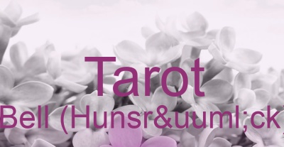 Tarot Bell (Hunsrück) | Top-Experten für Kartenlegen, Wahrsagen, Hellsehen, Zukunftsdeutung.
